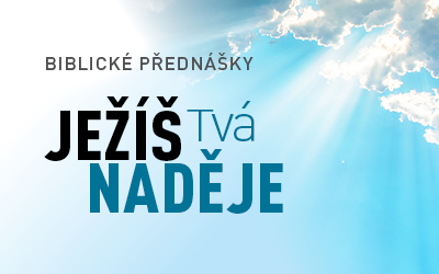 Ježíš – Tvá naděje 2024